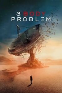 Download 3 Body Problem (Season 1) Dual Audio {Hindi-English} WeB-DL 480p [180MB] || 720p [300MB] || 1080p [1.2GB]