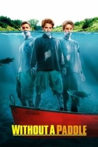 Download Without a Paddle (2004) {English With Subtitles} 480p [430MB] || 720p [940MB]