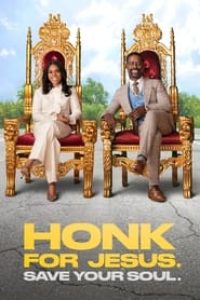 Download Honk for Jesus. Save Your Soul (2022) Dual Audio {Hindi-English} 480p [360MB] || 720p [950MB] || 1080p [2.2GB]