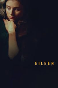 Download Eileen (2023) Dual Audio {Hindi-English} BluRay 480p [380MB] || 720p [950MB] || 1080p [2.1GB]