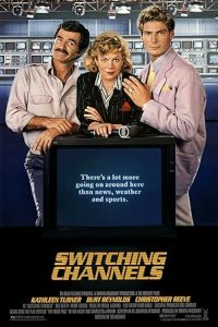 Download Switching Channels (1988) Dual Audio [HINDI & ENGLISH] WEBRip 480p [380MB] || 720p [1GB] || 1080p [2.1GB]