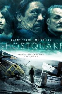 Download Ghostquake (2012) Dual Audio {Hindi-English} Esubs BluRay 480p [290MB] || 720p [847MB] || 1080p [1.8GB]