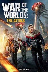 Download War of the Worlds: The Attack (2023) Dual Audio [HINDI & ENGLISH] BluRay 480p [310MB] || 720p [879MB] || 1080p [1.9GB]