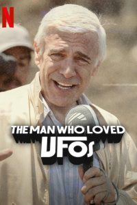 Download The Man Who Loved UFOs (2024) Dual Audio [HINDI & SPANISH] WEB-DL 480p [385MB] || 720p [1.1GB] || 1080p [2.2GB]