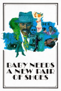 Download Baby Needs a New Pair of Shoes (1974) {English} BluRay 720p [787MB] || 1080p [1.4GB]