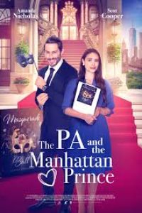 Download The PA and the Manhattan Prince (2024) Dual Audio {Hindi-English} WEB-DL 480p [344MB] || 720p [1.1GB] || 1080p [1.6GB]