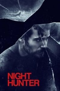 Download Night Hunter (2018) {English With Subtitles} 480p [494MB] || 720p [941MB]