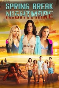 Download Spring Break Nightmare (2023) Dual Audio {Hindi-English} WEB-DL 480p [313MB] || 720p [886MB]