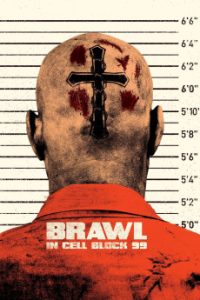 Download Brawl in Cell Block 99 (2017) {English} BluRay 720p [968MB] || 1080p [2GB]